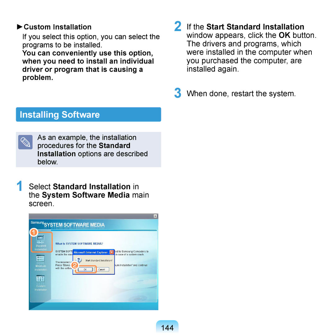 Samsung NP-Q1U/000/SER, NP-Q1U/YM/SEG manual Installing Software, When done, restart the system 144, Custom Installation 