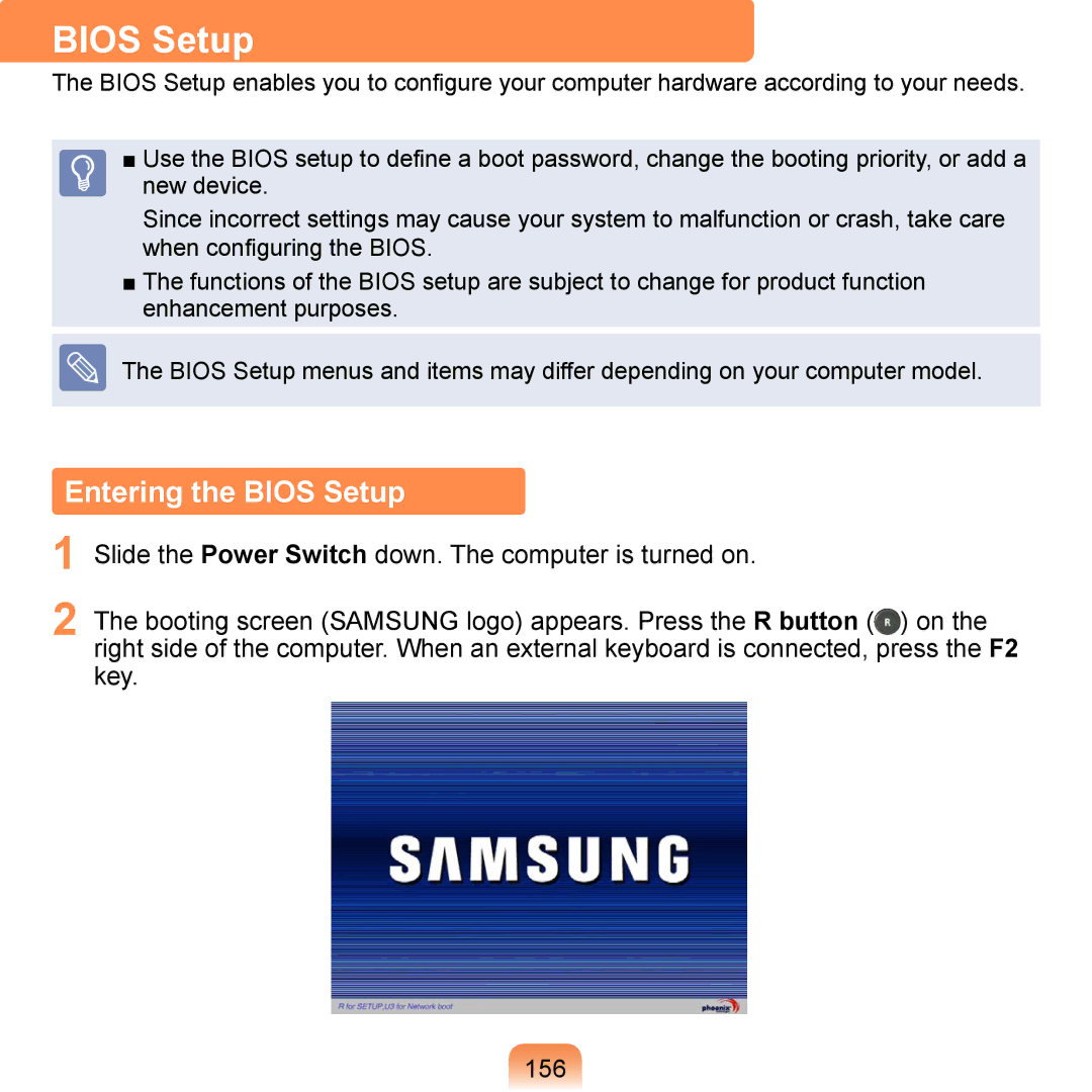 Samsung NP-Q1U/000/SEF manual Entering the Bios Setup, Slide the Power Switch down. The computer is turned on, Key 156 