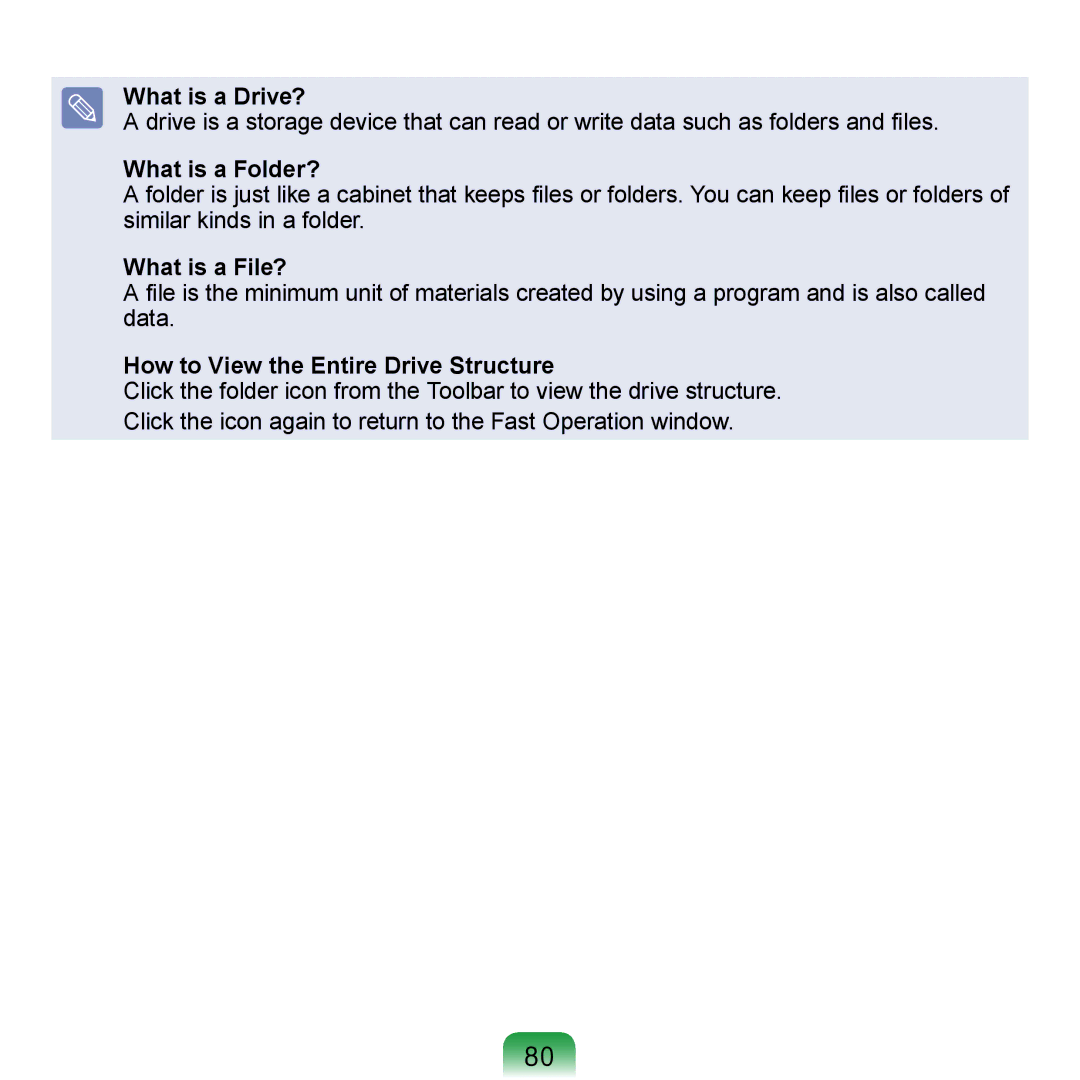 Samsung NP-Q1U/002/SEF manual What is a Drive?, What is a Folder?, What is a File?, How to View the Entire Drive Structure 