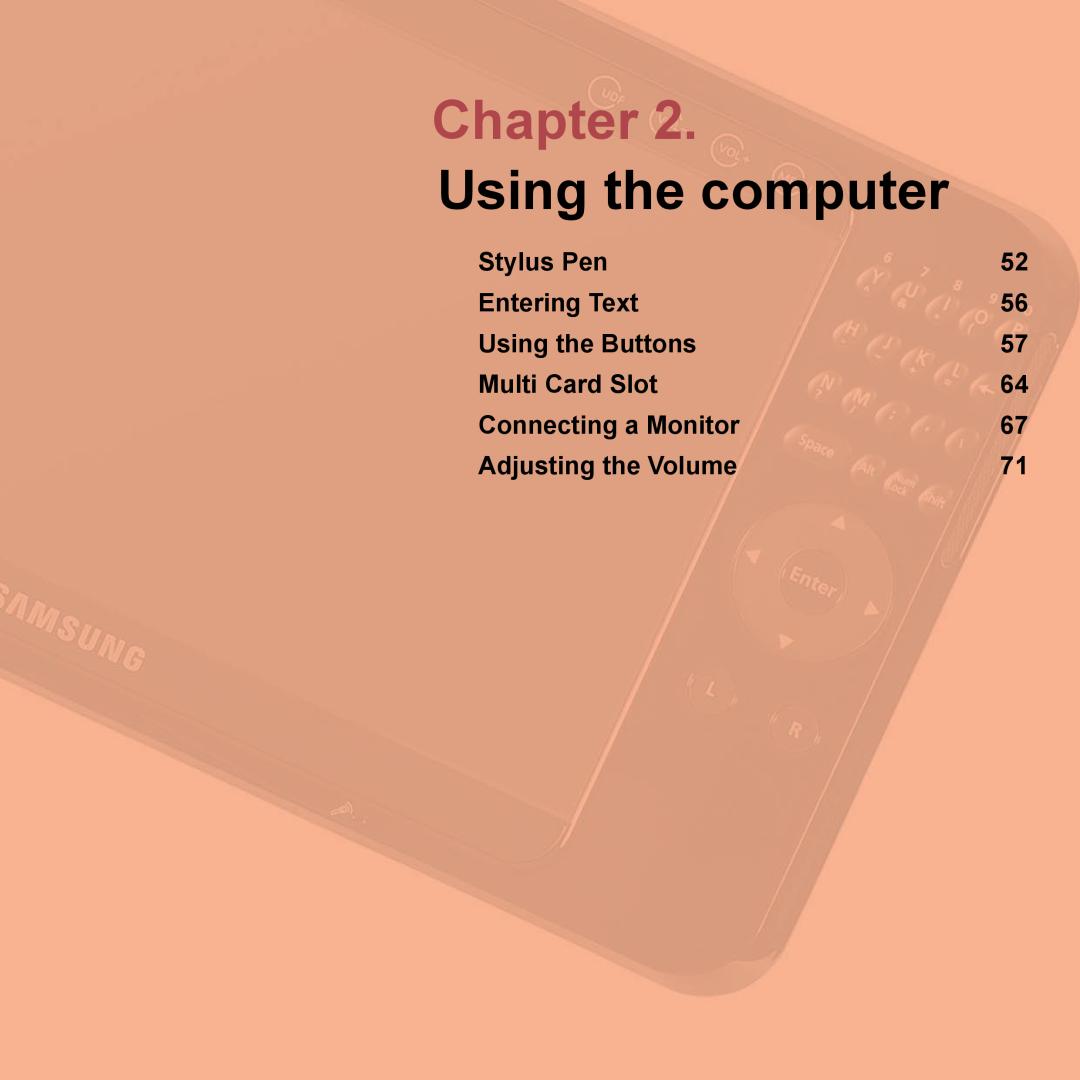 Samsung NP-Q1U-AIR/SEF manual Chapter, Using the computer, Stylus Pen, Entering Text, Using the Buttons, Multi Card Slot 
