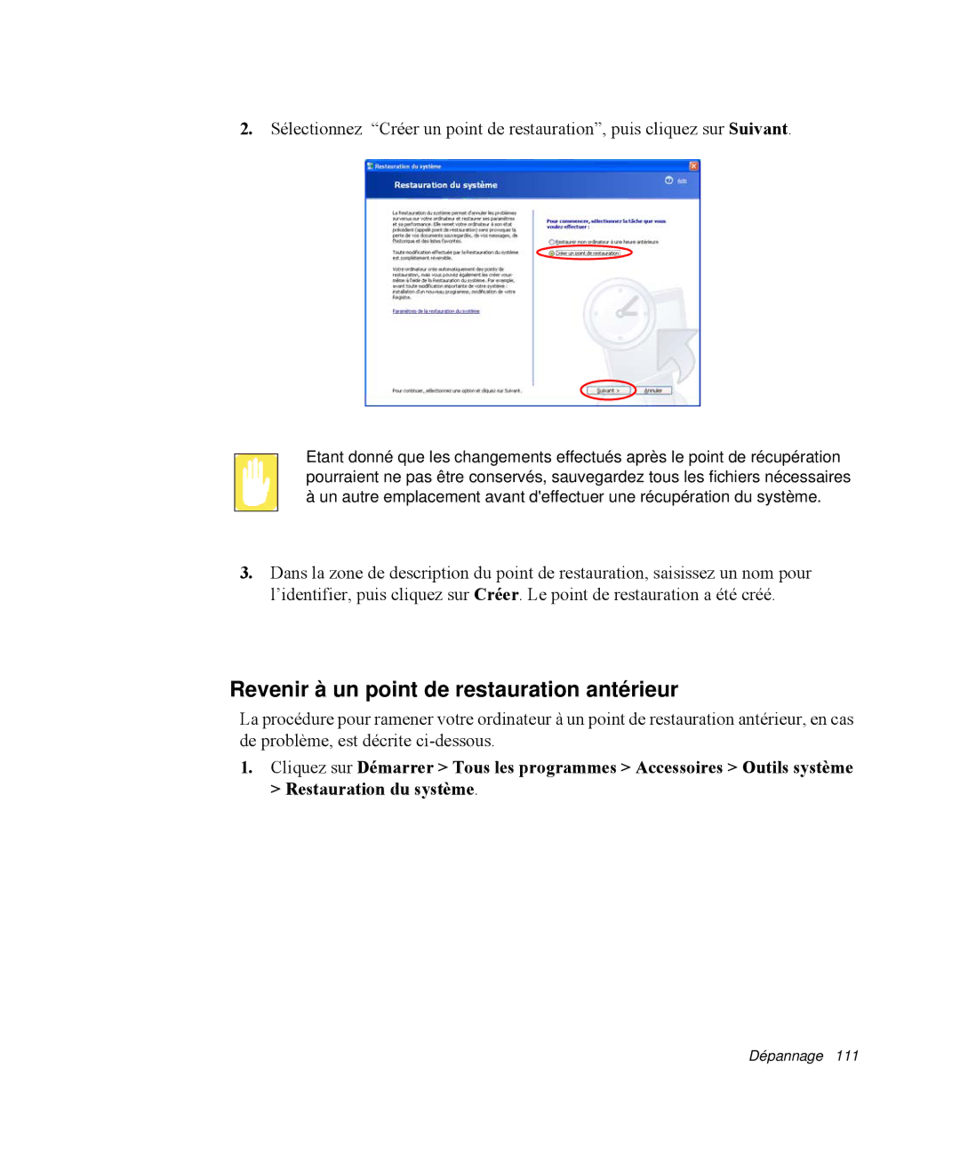 Samsung NP-Q30T003/SEF, NP-Q30T002/SEF, NP-Q30TY01/SEF, NP-Q30T001/SEF manual Revenir à un point de restauration antérieur 