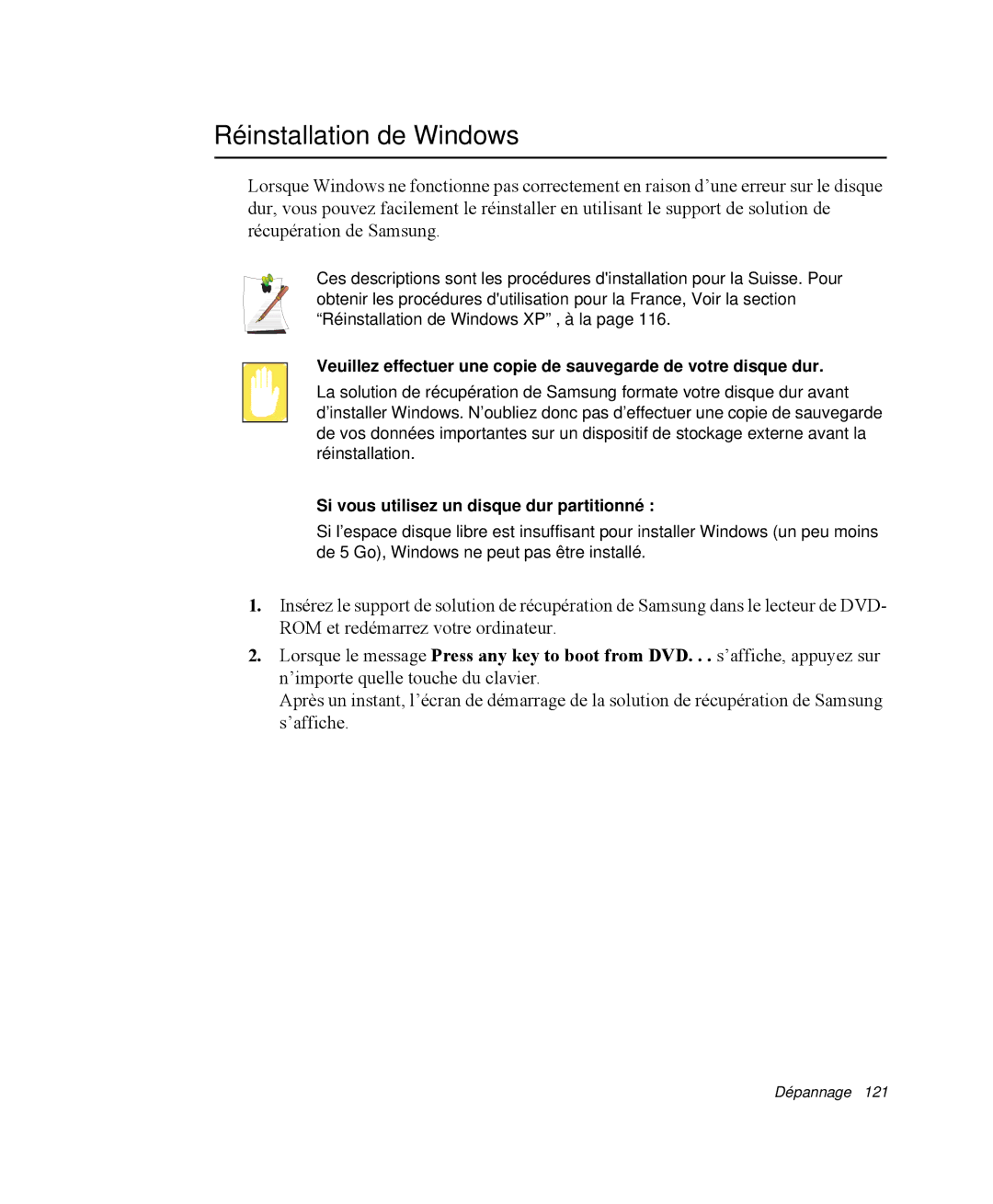 Samsung NP-Q30CY00/SEF, NP-Q30T002/SEF manual Réinstallation de Windows, Si vous utilisez un disque dur partitionné 