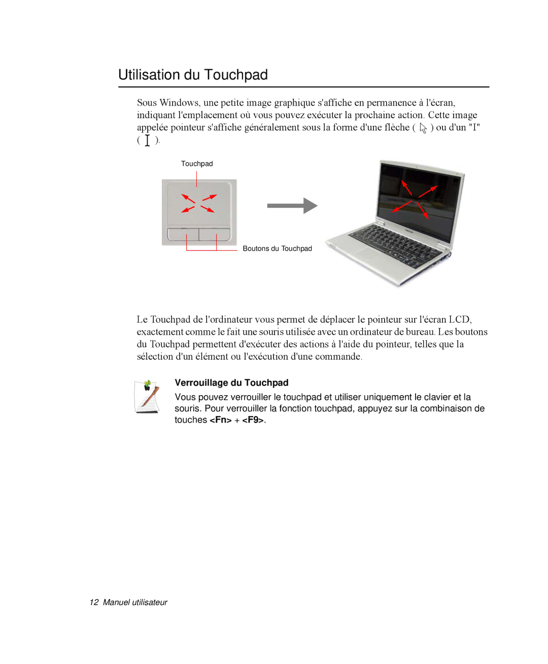 Samsung NP-Q30T001/SEF, NP-Q30T002/SEF, NP-Q30TY01/SEF, NP-Q30CY00/SEF Utilisation du Touchpad, Verrouillage du Touchpad 