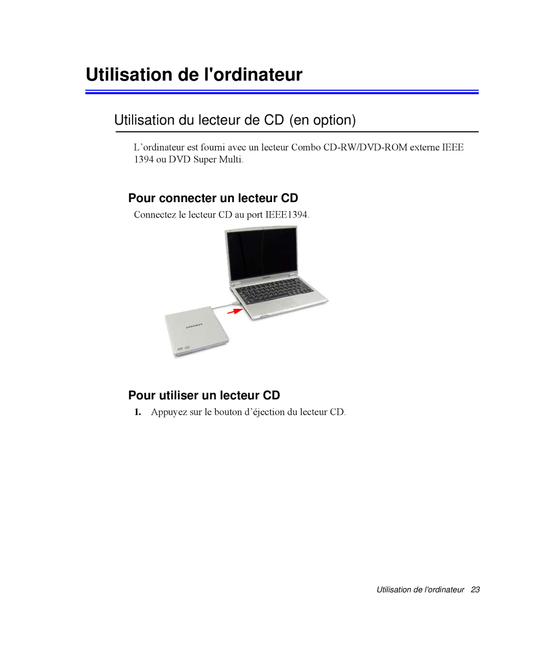 Samsung NP-Q30TY01/SEF Utilisation de lordinateur, Utilisation du lecteur de CD en option, Pour connecter un lecteur CD 