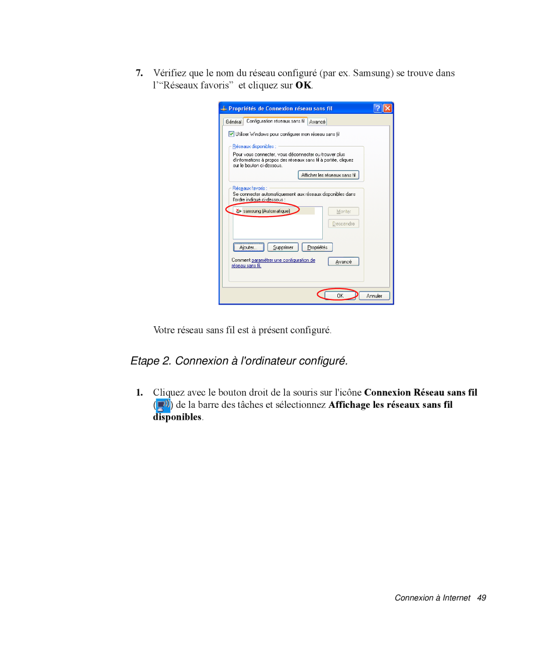 Samsung NP-Q30CY00/SEF, NP-Q30T002/SEF, NP-Q30TY01/SEF manual Etape 2. Connexion à lordinateur configuré, Disponibles 