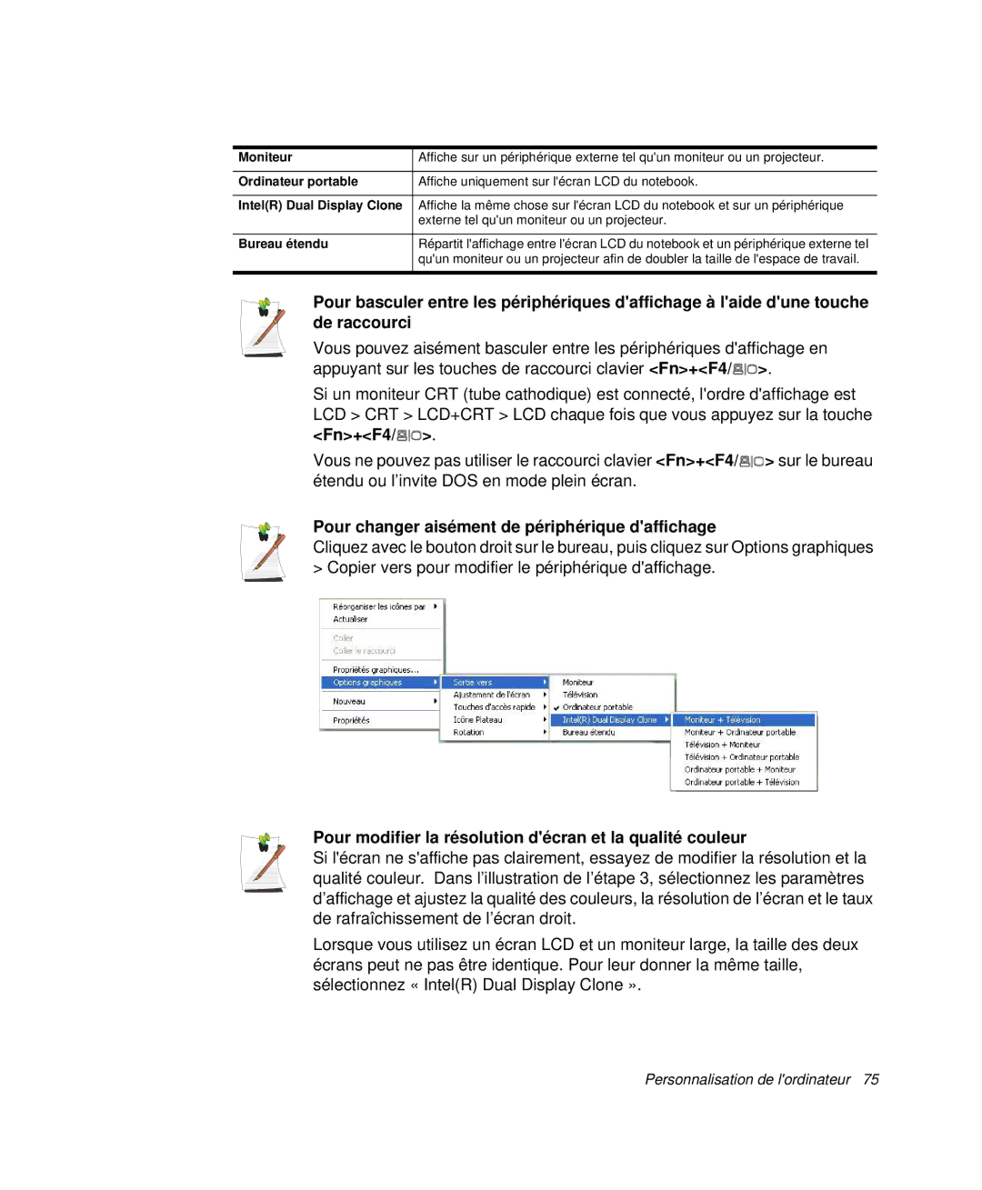 Samsung NP-Q30T003/SEF, NP-Q30T002/SEF, NP-Q30TY01/SEF, NP-Q30T001/SEF manual Pour changer aisément de périphérique daffichage 