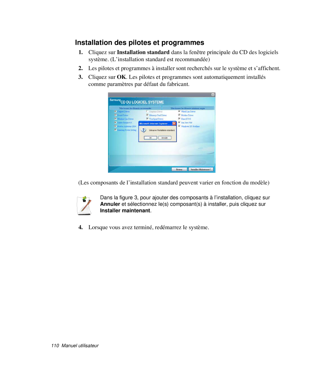 Samsung NP-Q30CY00/SEF, NP-Q30T002/SEF, NP-Q30TY01/SEF, NP-Q30T001/SEF, NP-Q30TY02/SEF Installation des pilotes et programmes 