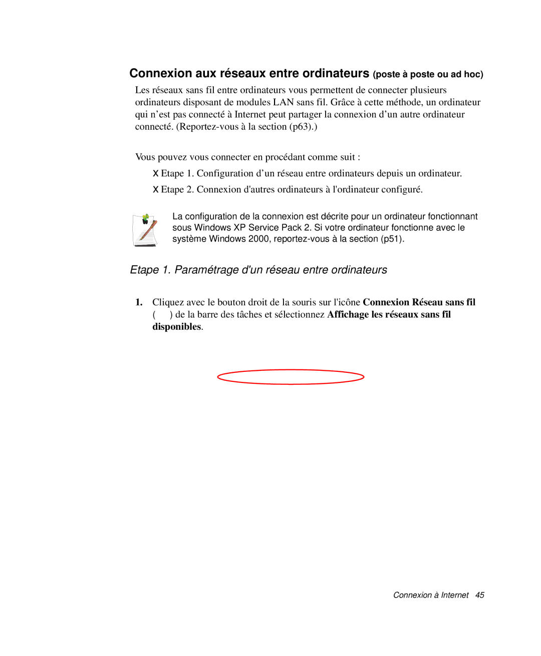 Samsung NP-Q30TY02/SEF, NP-Q30T002/SEF, NP-Q30TY01/SEF manual Etape 1. Paramétrage dun réseau entre ordinateurs, Disponibles 