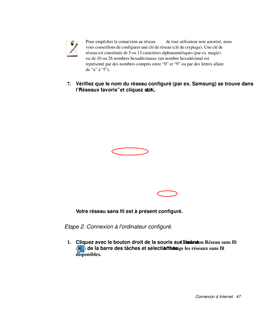 Samsung NP-Q30T002/SEF, NP-Q30TY01/SEF, NP-Q30T001/SEF, NP-Q30CY00/SEF manual Etape 2. Connexion à lordinateur configuré 