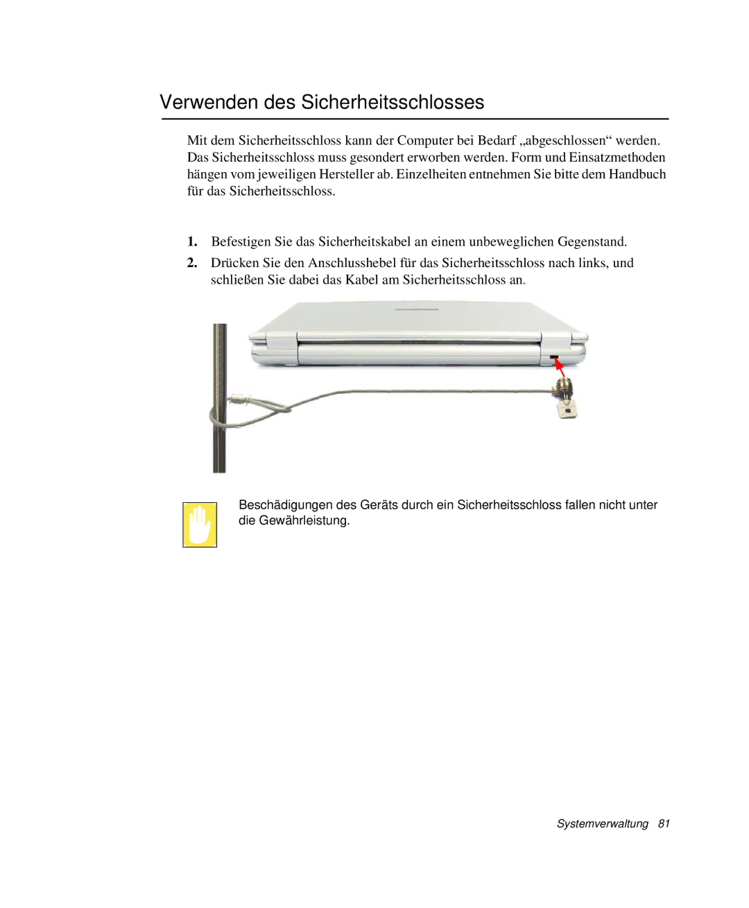 Samsung NP-Q30T003/SEG, NP-Q30T007/SEG, NP-Q30T000/SEG, NP-Q30C004/SUK, NP-Q30TY02/SEG Verwenden des Sicherheitsschlosses 