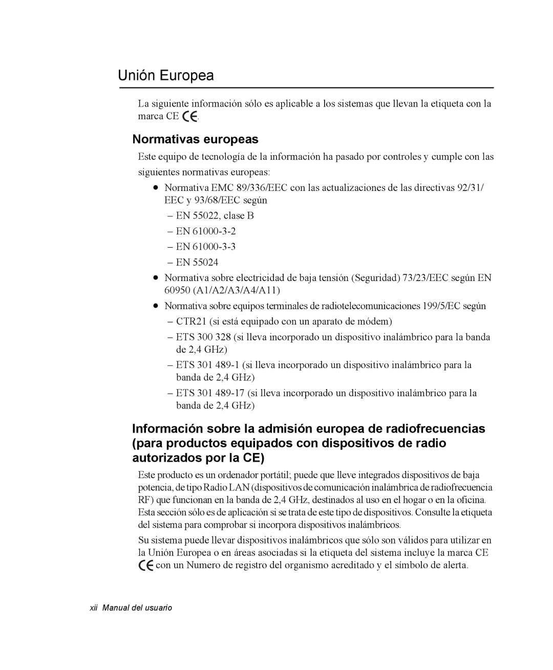 Samsung NP-P40TV02/SES, NP-Q30TY02/SES, NP-Q30T001/SES, NP-Q30CY01/SES, NP-Q30C002/SES Unión Europea, Normativas europeas 