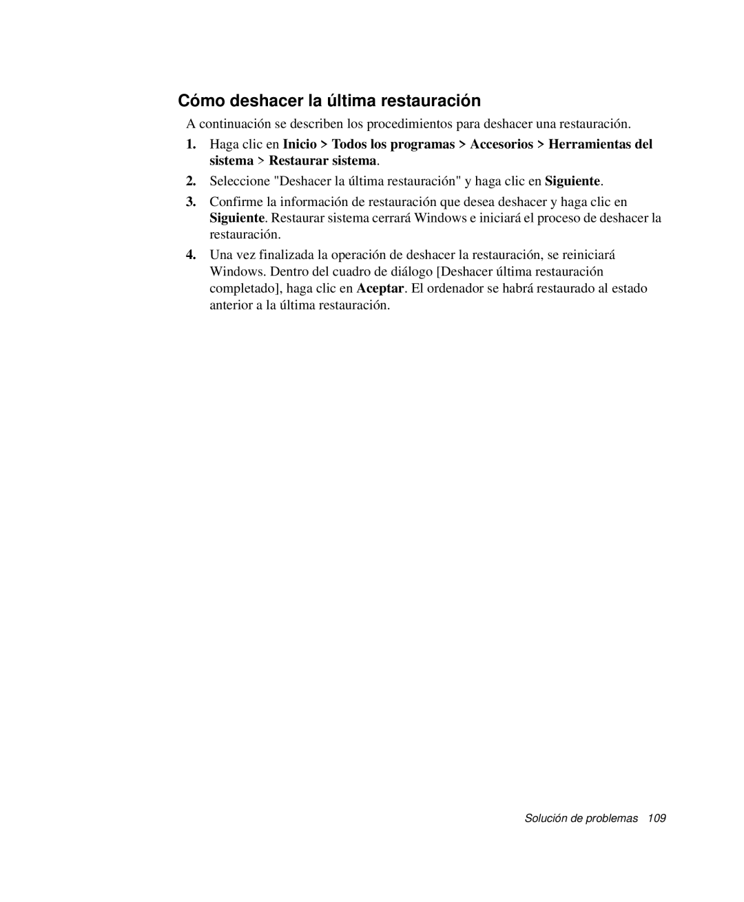 Samsung NP-Q30T002/SES, NP-Q30TY02/SES, NP-Q30T001/SES, NP-Q30CY01/SES, NP-Q30C002/SES Cómo deshacer la última restauración 