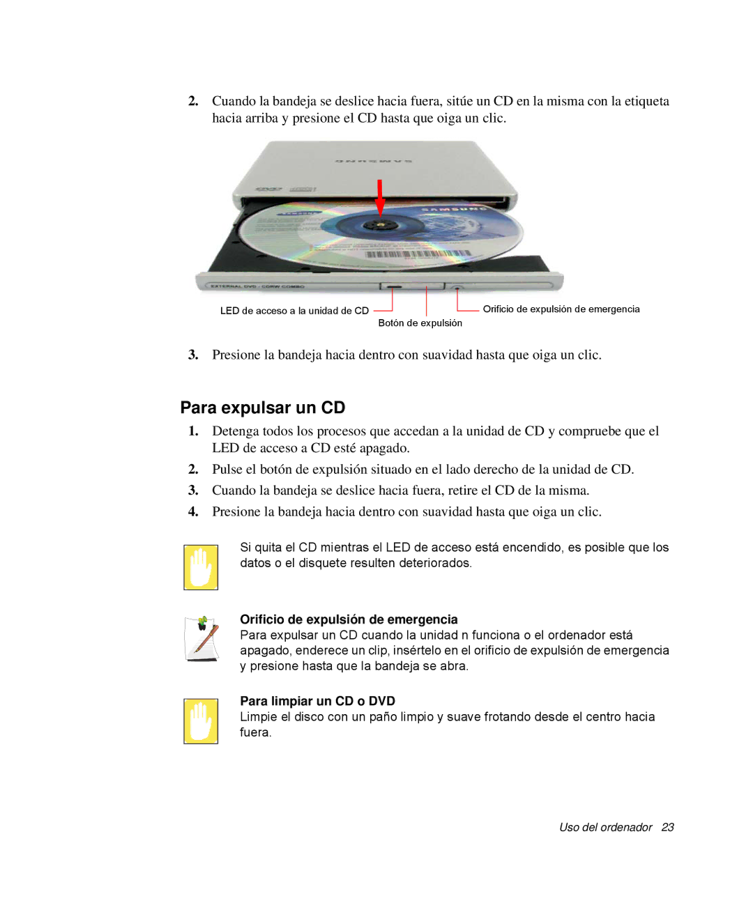 Samsung NP-Q30TY01/SES, NP-Q30TY02/SES Para expulsar un CD, Orificio de expulsión de emergencia, Para limpiar un CD o DVD 