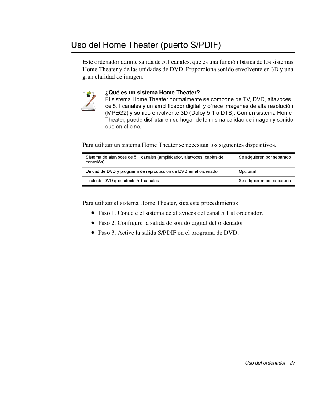 Samsung NP-Q30TY04/SES, NP-Q30TY02/SES, NP-Q30T001/SES Uso del Home Theater puerto S/PDIF, ¿Qué es un sistema Home Theater? 