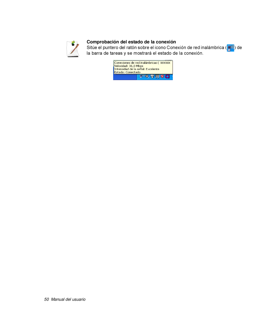 Samsung NP-Q30TY02/SES, NP-Q30T001/SES, NP-Q30CY01/SES, NP-Q30C002/SES, NP-Q30TY01/SEP Comprobación del estado de la conexión 