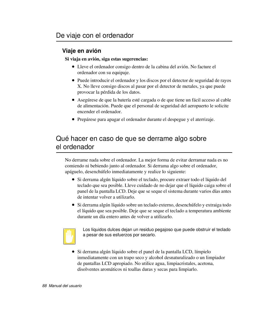 Samsung NP-Q30T004/SES manual De viaje con el ordenador, Qué hacer en caso de que se derrame algo sobre el ordenador 