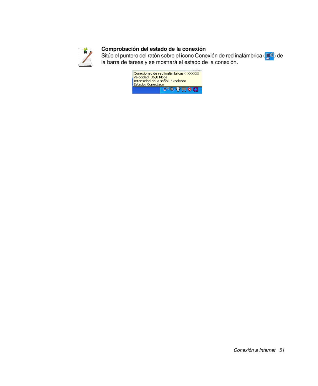 Samsung NP-Q30TY02/SES, NP-Q30T001/SES, NP-Q30CY01/SES, NP-Q30C002/SES, NP-Q30TY01/SEP Comprobación del estado de la conexión 