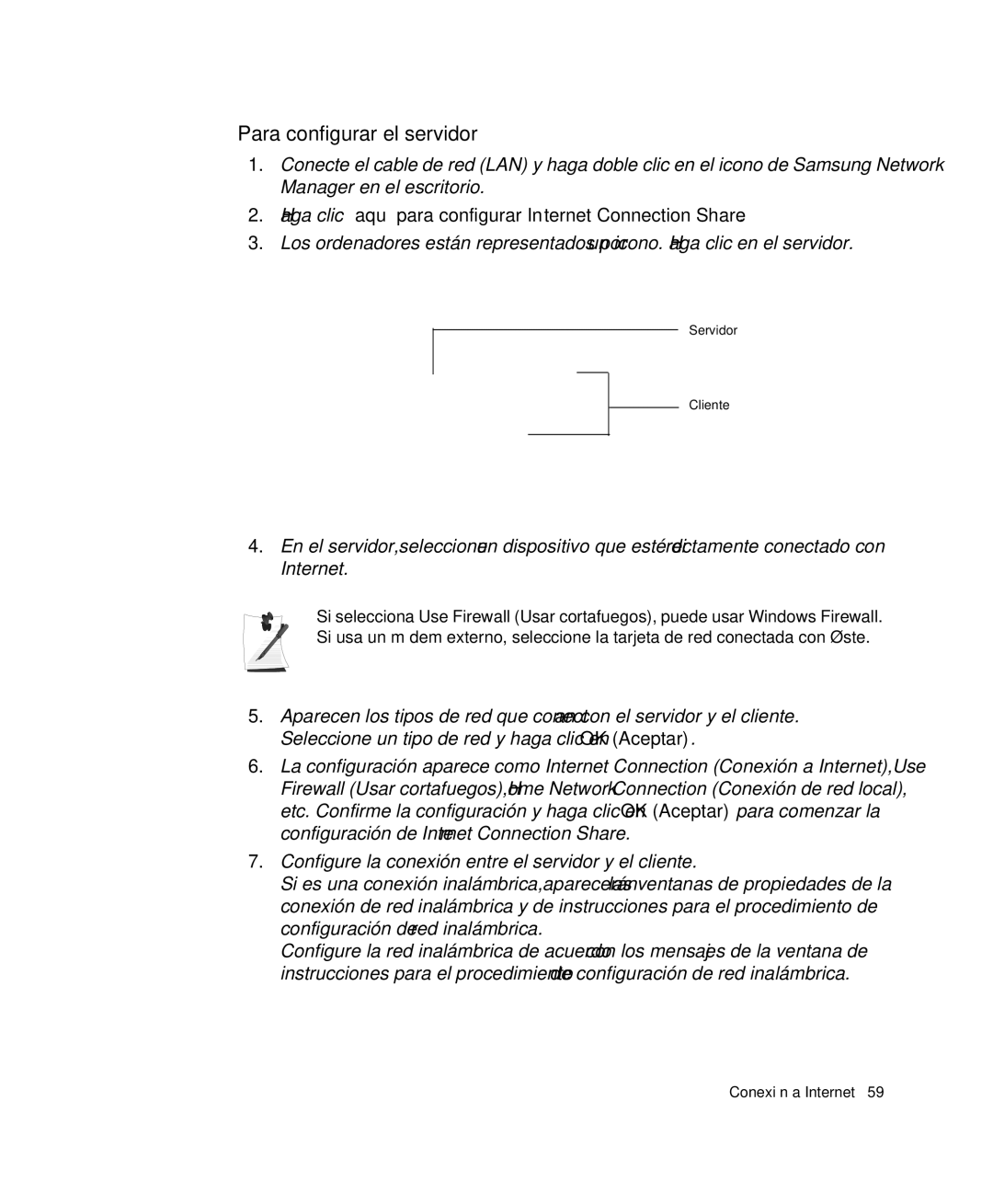 Samsung NP-Q30TY01/SES manual Para configurar el servidor, Haga clic aquí para configurar Internet Connection Share 