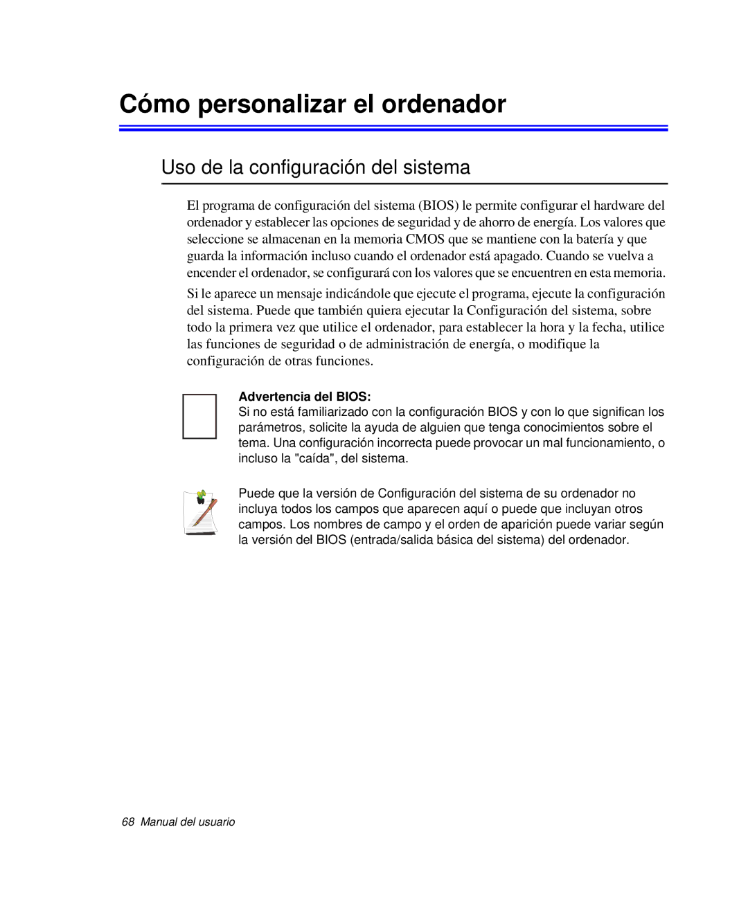 Samsung NP-Q30C002/SES manual Cómo personalizar el ordenador, Uso de la configuración del sistema, Advertencia del Bios 