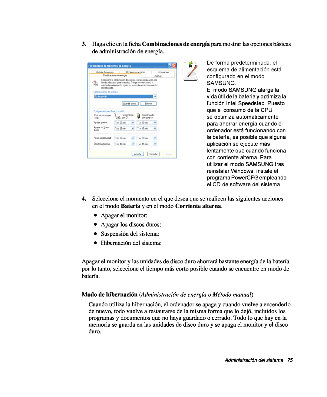 Samsung NP-Q30TY01/SEP, NP-Q30TY02/SES, NP-Q30T001/SES Modo de hibernación Administración de energía o Método manual 