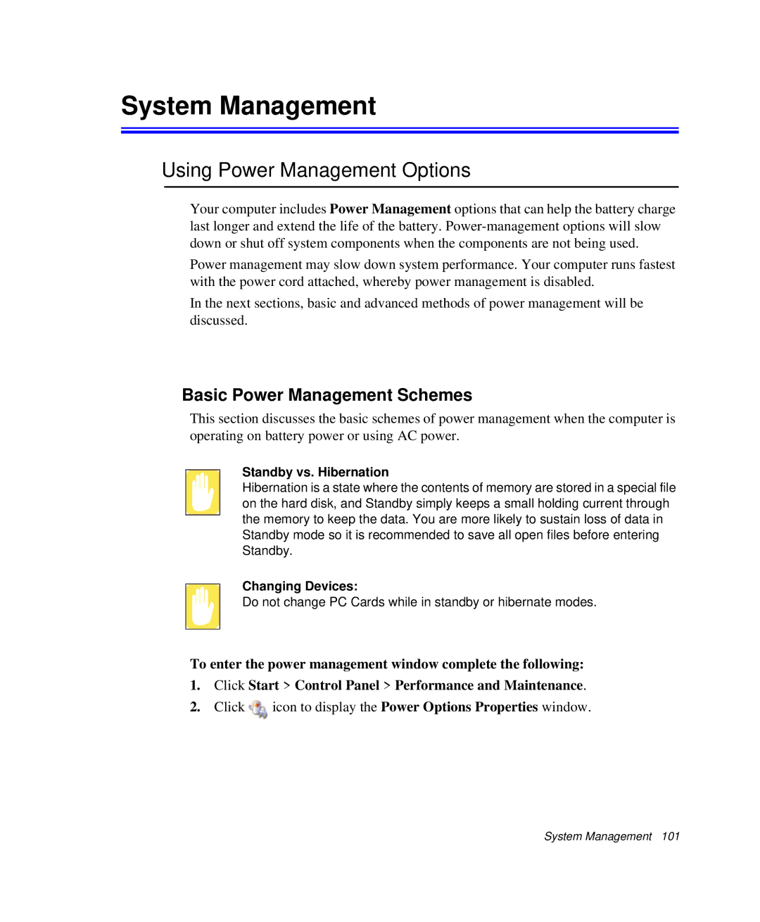 Samsung NP-Q35-BT1/SEK manual Using Power Management Options, Basic Power Management Schemes, Standby vs. Hibernation 