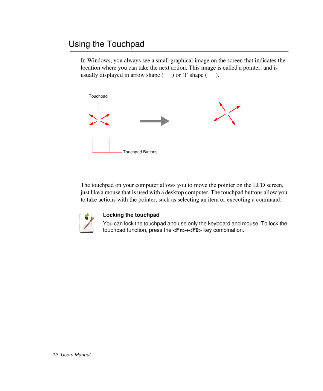 Samsung NP-Q35BC01/SEK, NP-Q35-BT1/SEK, NP-Q35C000/SEB manual Using the Touchpad, Locking the touchpad 