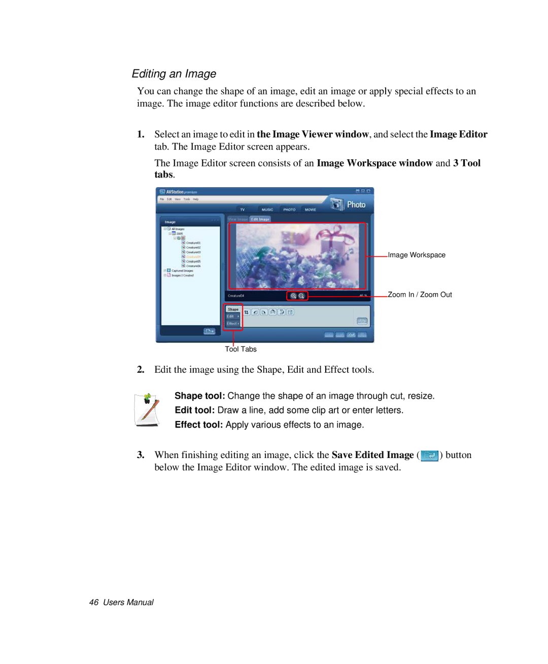 Samsung NP-Q35C000/SEB, NP-Q35-BT1/SEK manual Editing an Image, Edit the image using the Shape, Edit and Effect tools 