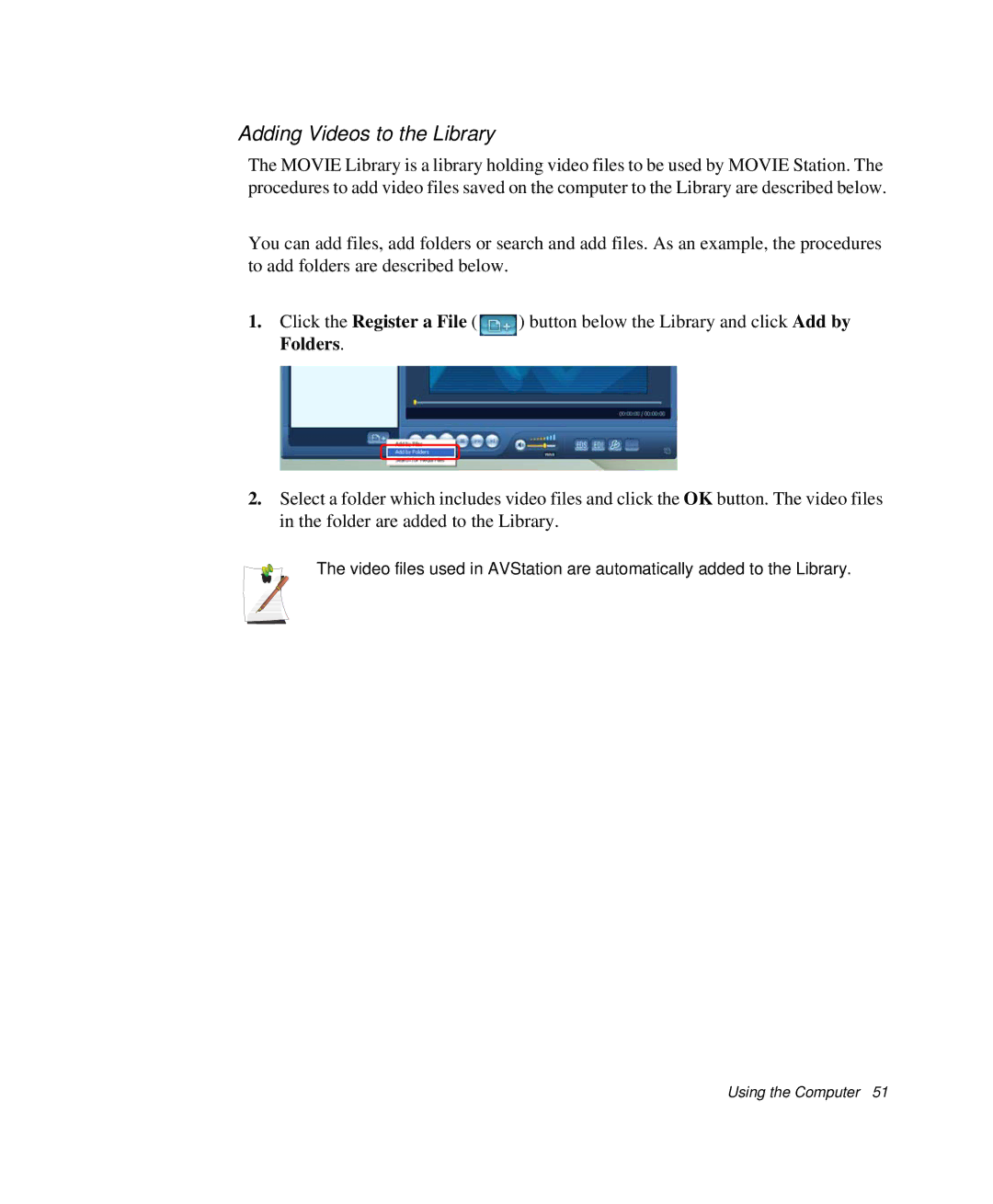 Samsung NP-Q35BC01/SEK, NP-Q35-BT1/SEK, NP-Q35C000/SEB manual Adding Videos to the Library 