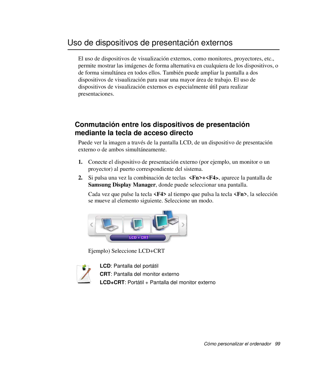 Samsung NP-Q35T000/SES, NP-Q35A000/SES, NP-Q35C005/SES, NP-Q35K000/SES manual Uso de dispositivos de presentación externos 