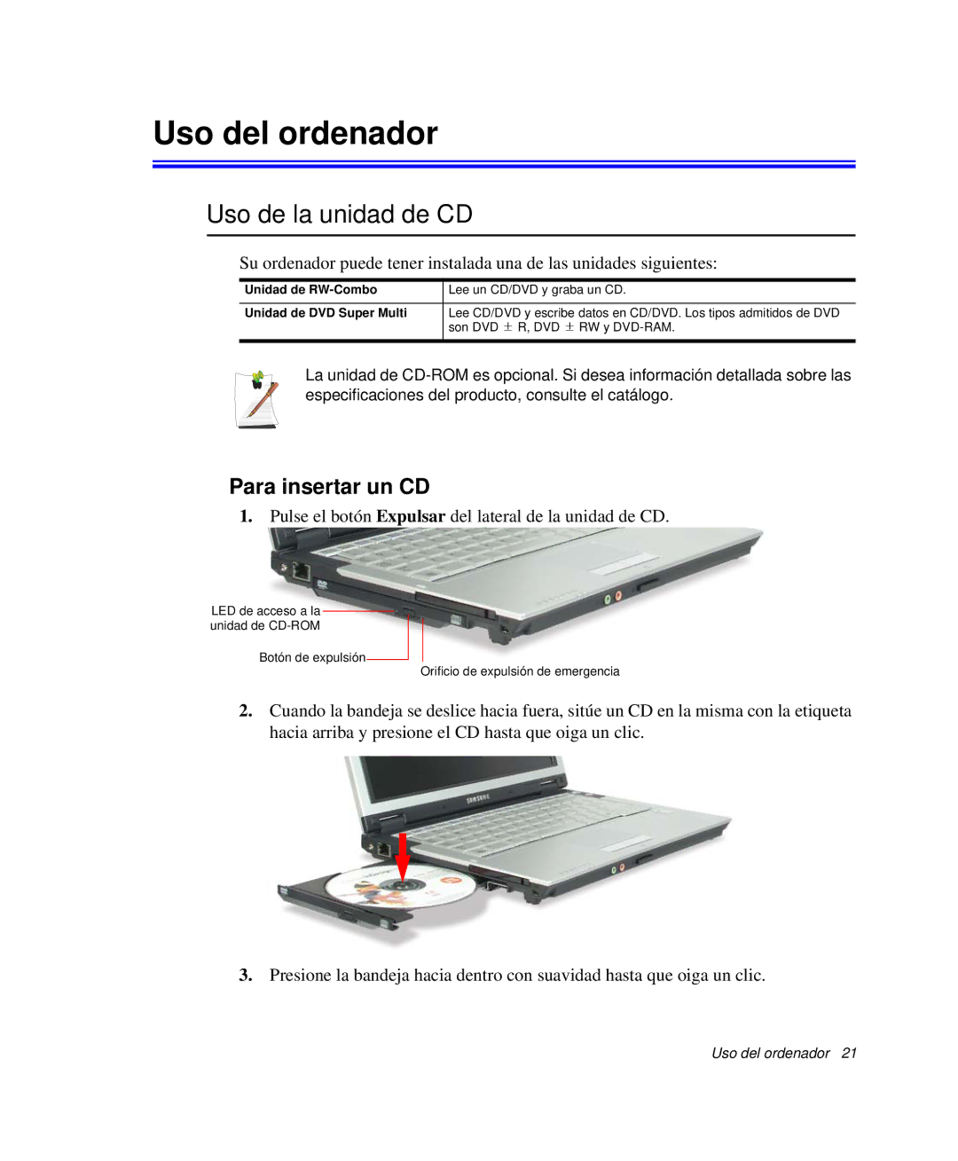 Samsung NP-Q35A000/SES, NP-Q35C005/SES, NP-Q35K000/SES manual Uso del ordenador, Uso de la unidad de CD, Para insertar un CD 