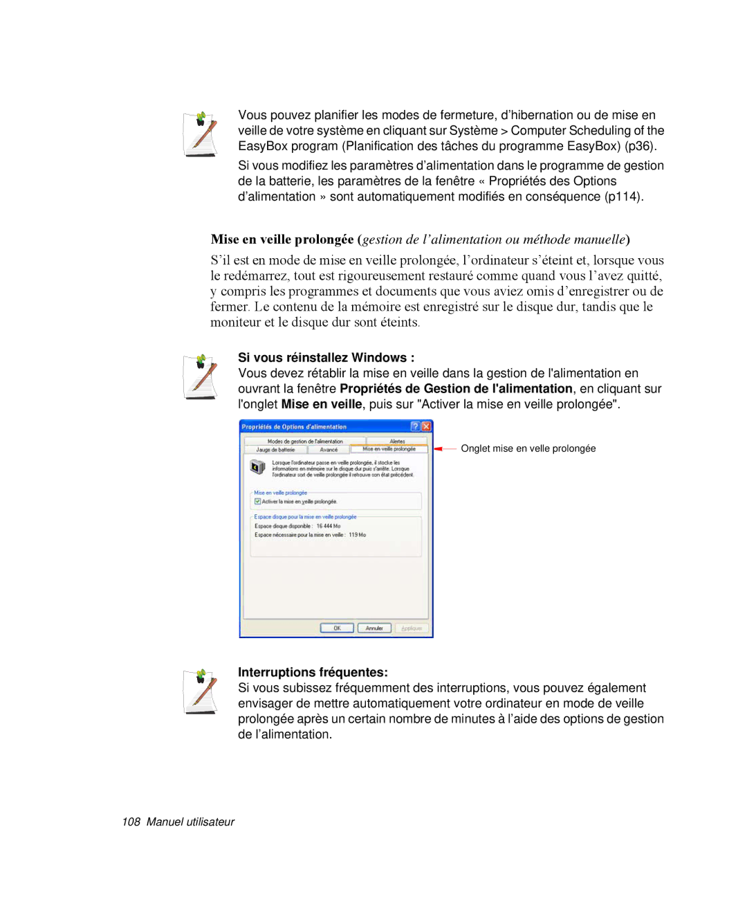 Samsung NP-Q35T006/SEF, NP-Q35G001/SEF, NP-Q35T000/SEF, NP-Q35T003/SEF Si vous réinstallez Windows, Interruptions fréquentes 