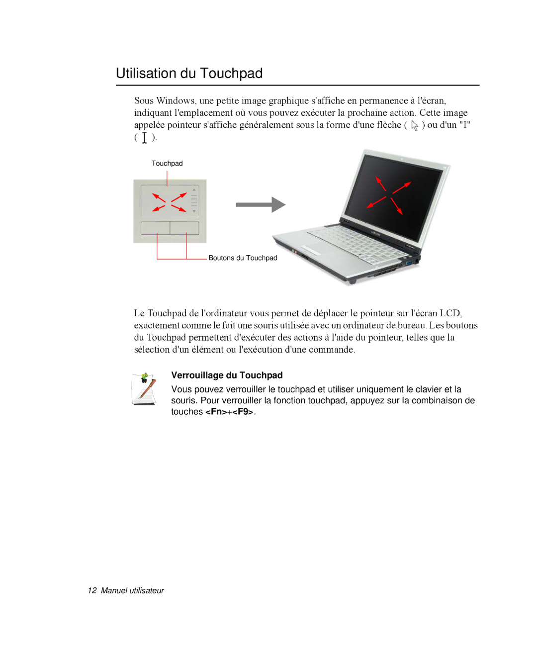 Samsung NP-Q35T003/SEF, NP-Q35G001/SEF, NP-Q35T000/SEF, NP-Q35T005/SEF Utilisation du Touchpad, Verrouillage du Touchpad 