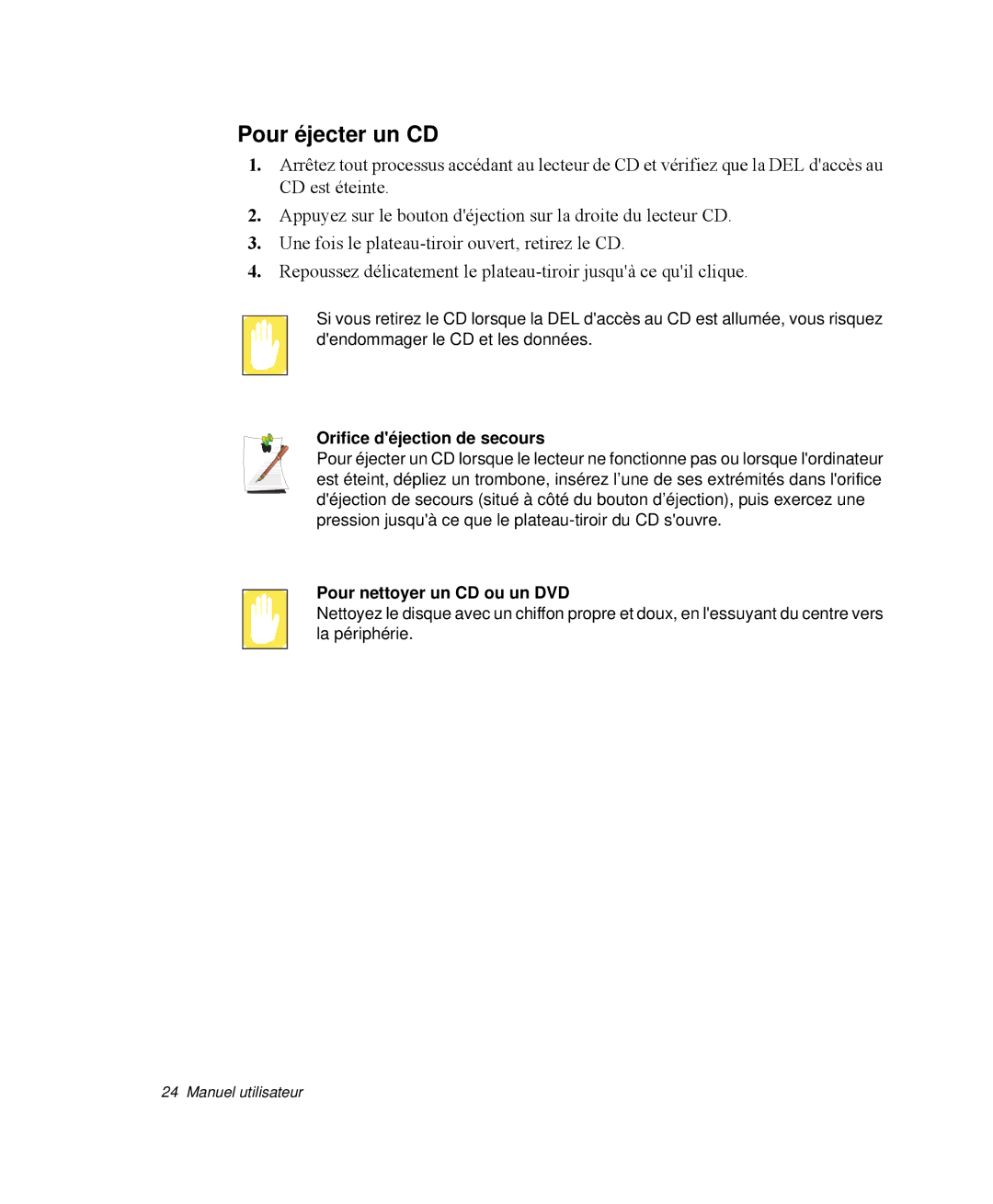 Samsung NP-Q35A000/SEF, NP-Q35G001/SEF Pour éjecter un CD, Orifice déjection de secours, Pour nettoyer un CD ou un DVD 