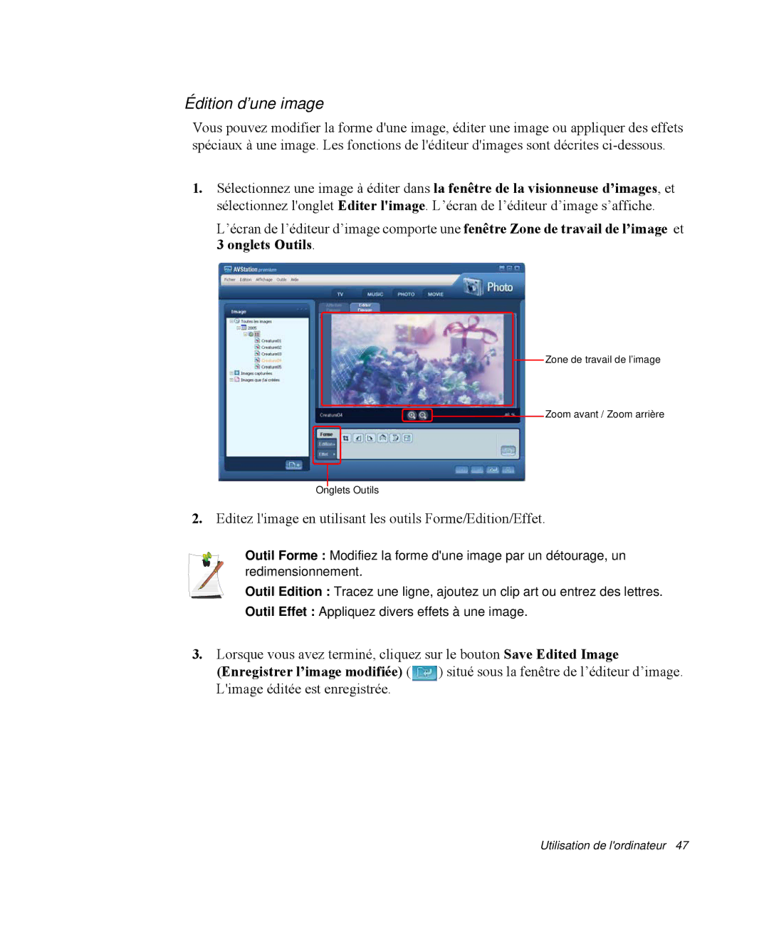 Samsung NP-Q35G000/SEF, NP-Q35G001/SEF manual Édition d’une image, Editez limage en utilisant les outils Forme/Edition/Effet 