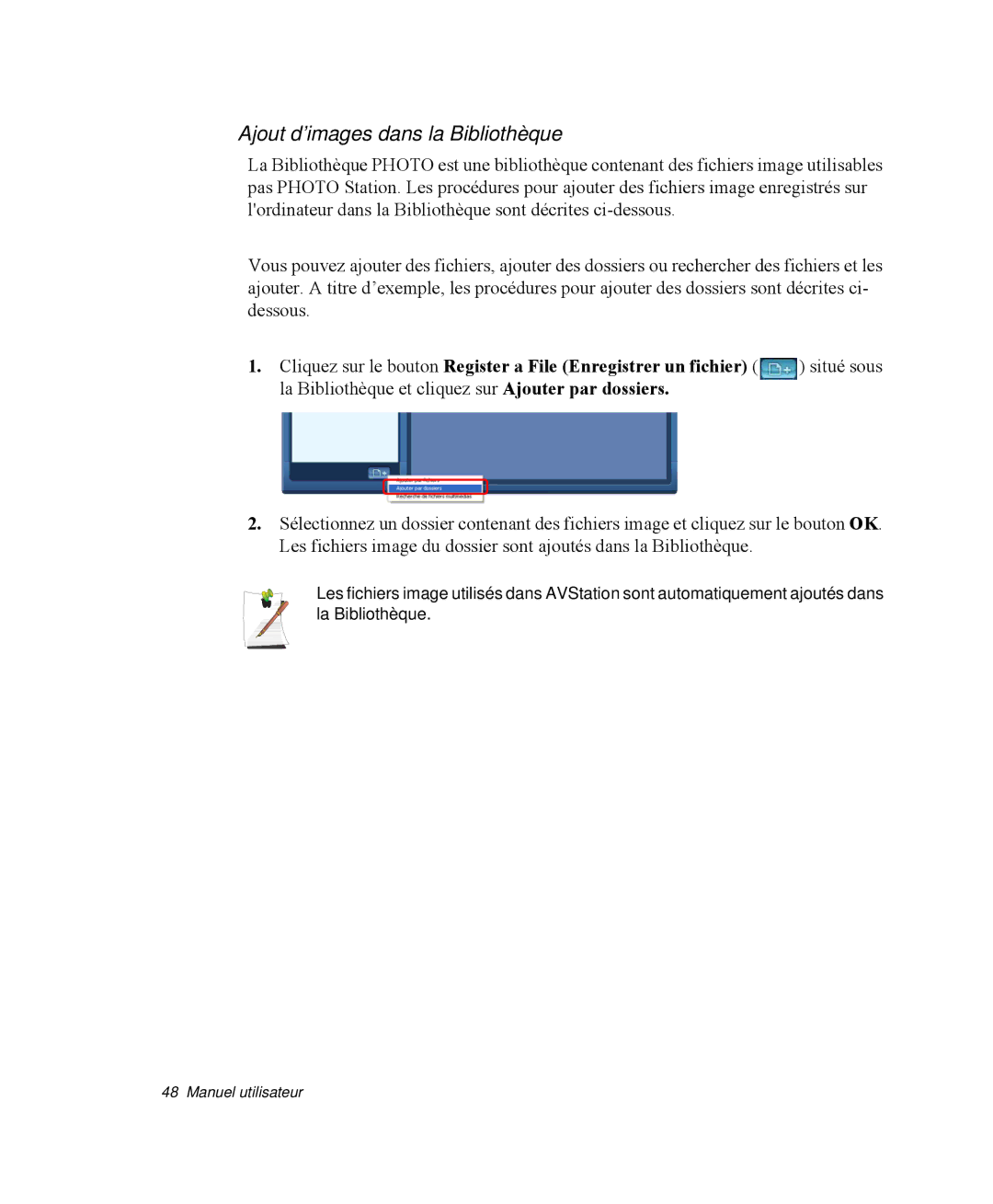 Samsung NP-Q35T006/SEF, NP-Q35G001/SEF, NP-Q35T000/SEF, NP-Q35T003/SEF, NP-Q35T005/SEF Ajout d’images dans la Bibliothèque 