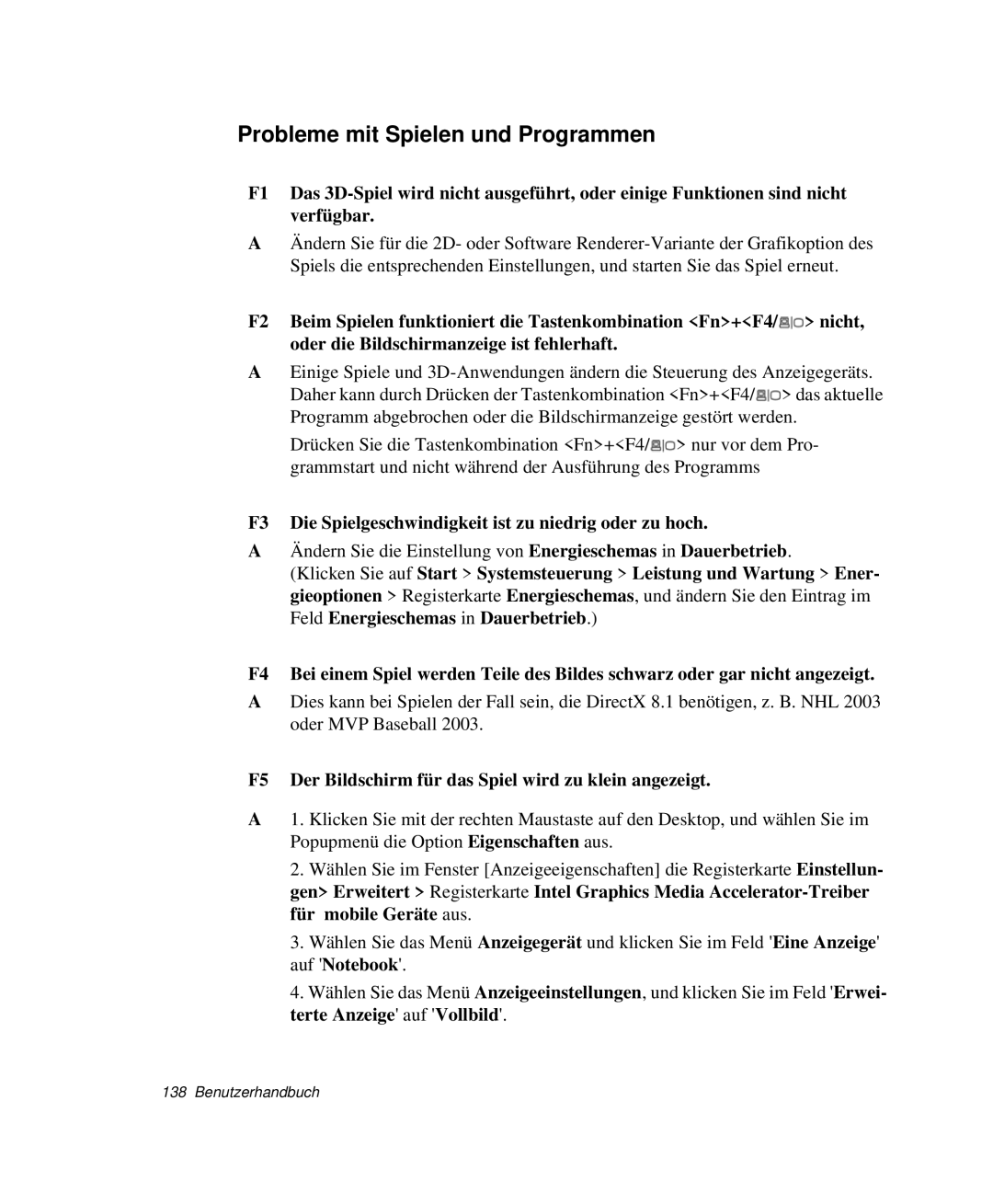 Samsung NP-Q40C000/SEG manual Probleme mit Spielen und Programmen, F3 Die Spielgeschwindigkeit ist zu niedrig oder zu hoch 