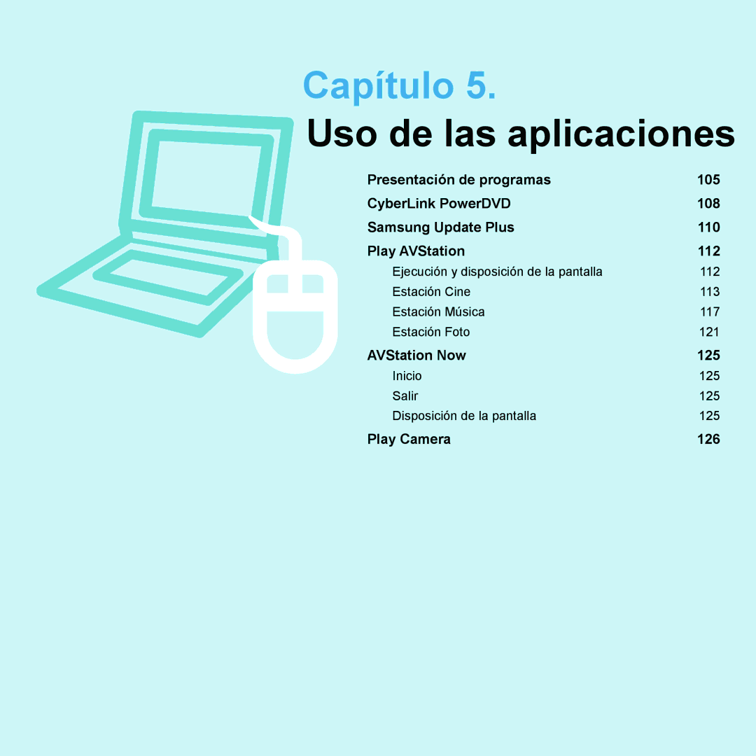 Samsung NP-Q45A004/SES, NP-Q45A001/SES, NP-Q45A003/SES, NP-Q45A007/SES, NP-Q45A006/SES, NP-Q45A005/SES Uso de las aplicaciones 