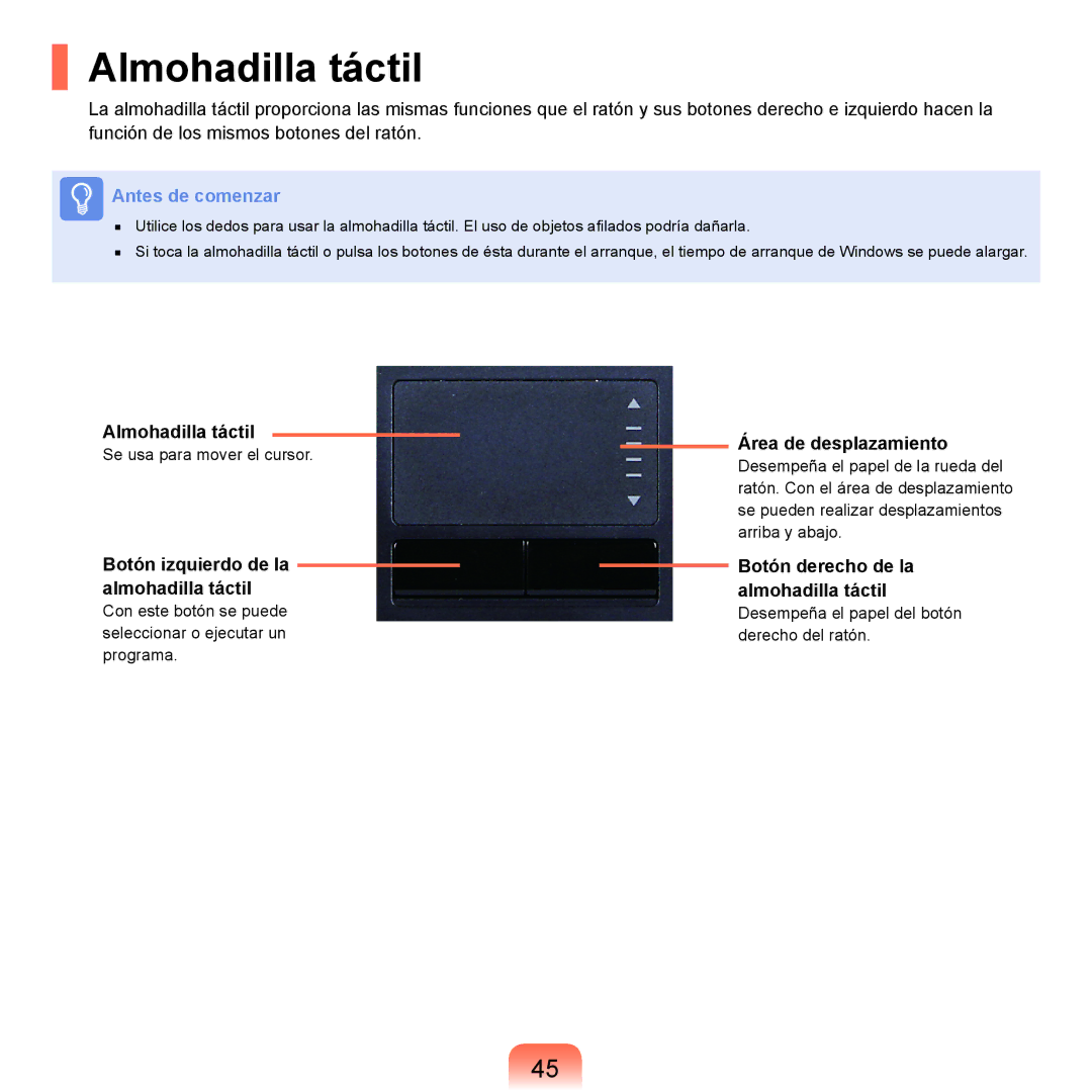 Samsung NP-Q45A003/SES manual Almohadilla táctil, Botón izquierdo de la almohadilla táctil, Área de desplazamiento 