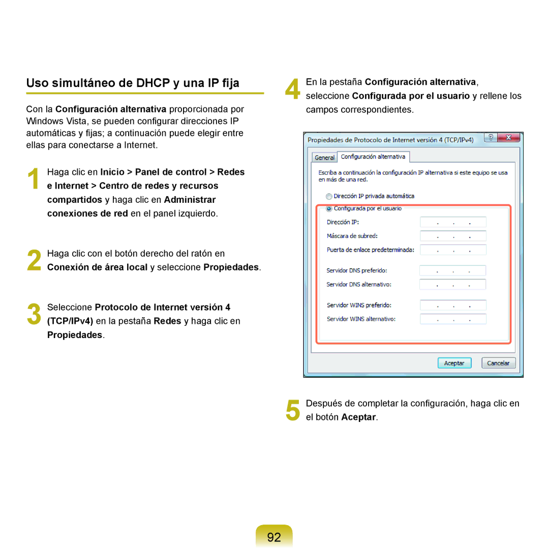 Samsung NP-Q45A006/SES, NP-Q45A001/SES, NP-Q45A003/SES, NP-Q45A007/SES, NP-Q45A005/SES Uso simultáneo de Dhcp y una IP fija 