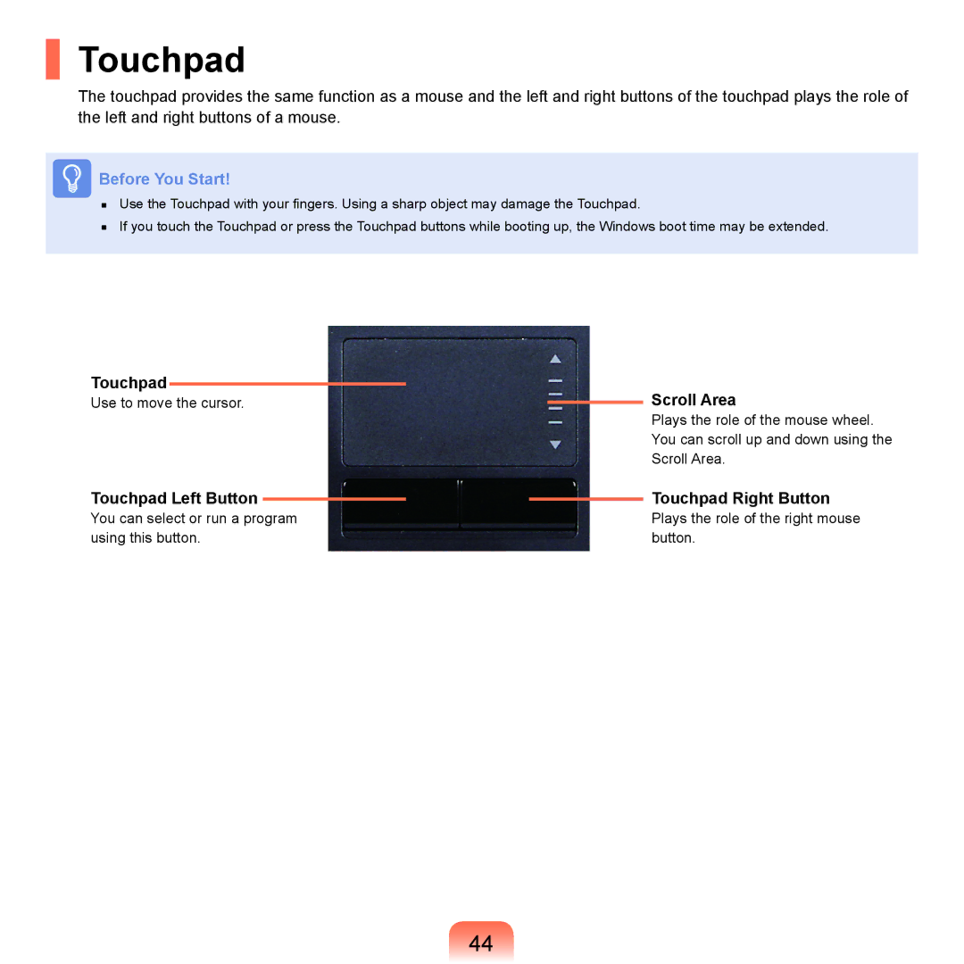 Samsung NP-Q45AV01/SPL manual Scroll Area, Touchpad Left Button Touchpad Right Button 