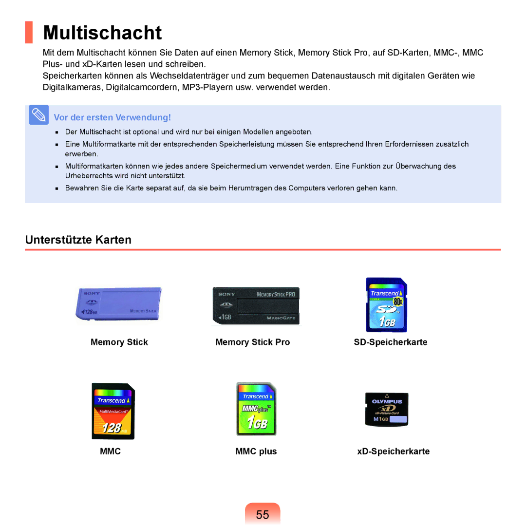 Samsung NP-Q45A007/SEG, NP-Q45F001/SEG Multischacht, Unterstützte Karten, Memory Stick Memory Stick Pro SD-Speicherkarte 