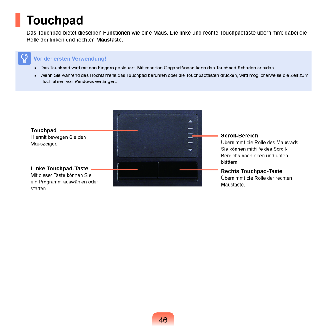 Samsung NP-Q45AV08/SEG manual Vor der ersten Verwendung, Linke Touchpad-Taste, Scroll-Bereich, Rechts Touchpad-Taste 
