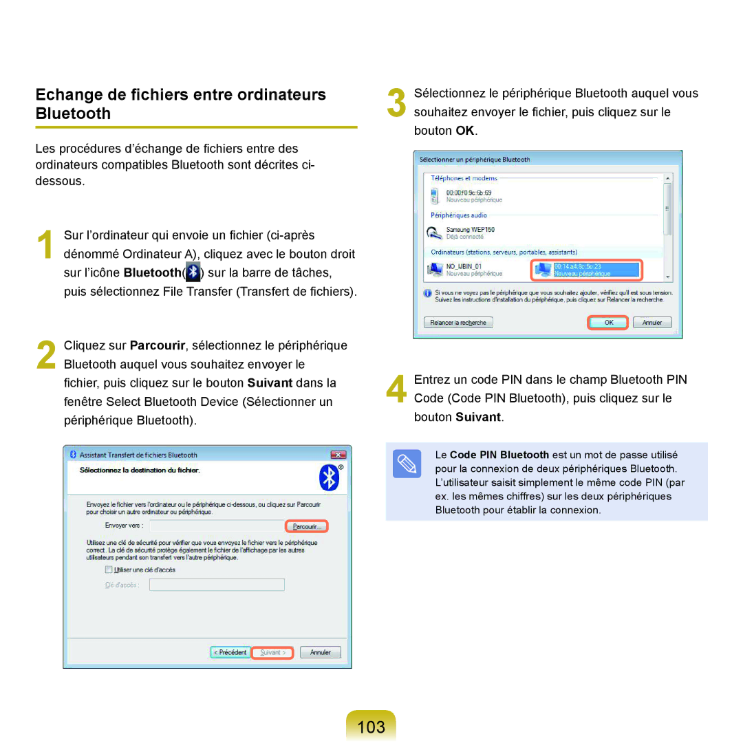 Samsung NP-Q45A009/SEF, NP-Q45T000/SEF, NP-Q45AV08/SEF, NP-Q45AV07/SEF 103, Echange de fichiers entre ordinateurs Bluetooth 