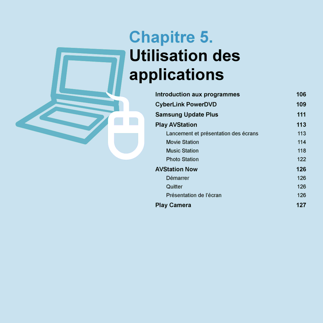 Samsung NP-Q45T001/SEF, NP-Q45T000/SEF, NP-Q45AV08/SEF, NP-Q45AV07/SEF manual Chapitre 5. Utilisation des applications 