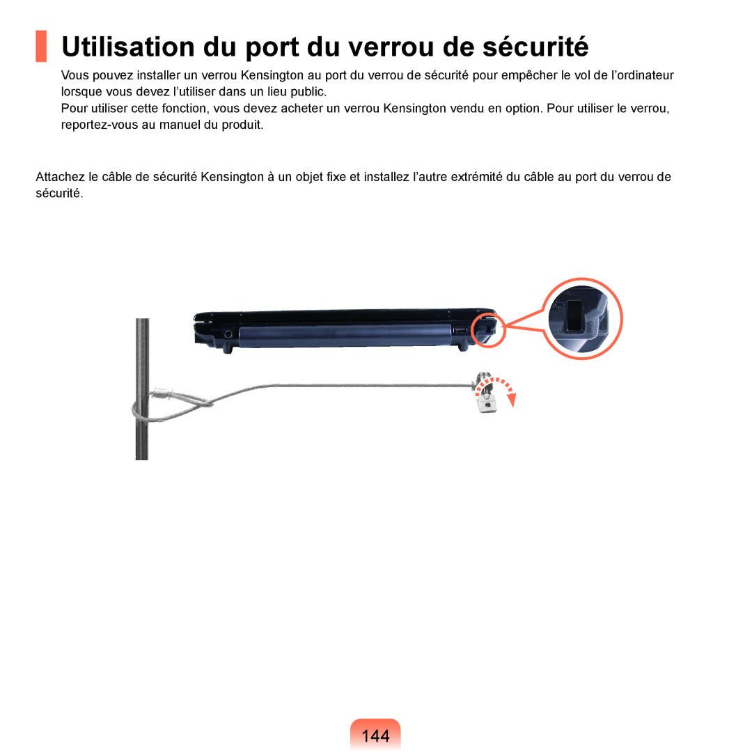 Samsung NP-Q45AV0B/SEF, NP-Q45T000/SEF, NP-Q45AV08/SEF, NP-Q45AV07/SEF manual Utilisation du port du verrou de sécurité, 144 