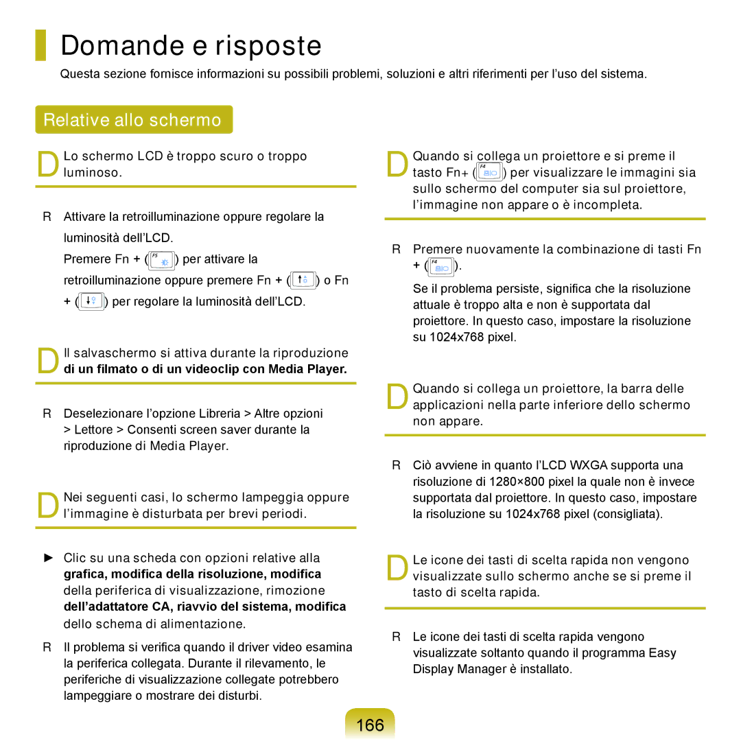 Samsung NP-Q70A000/SEI Domande e risposte, Relative allo schermo, 166, DLo schermo LCD è troppo scuro o troppo luminoso 