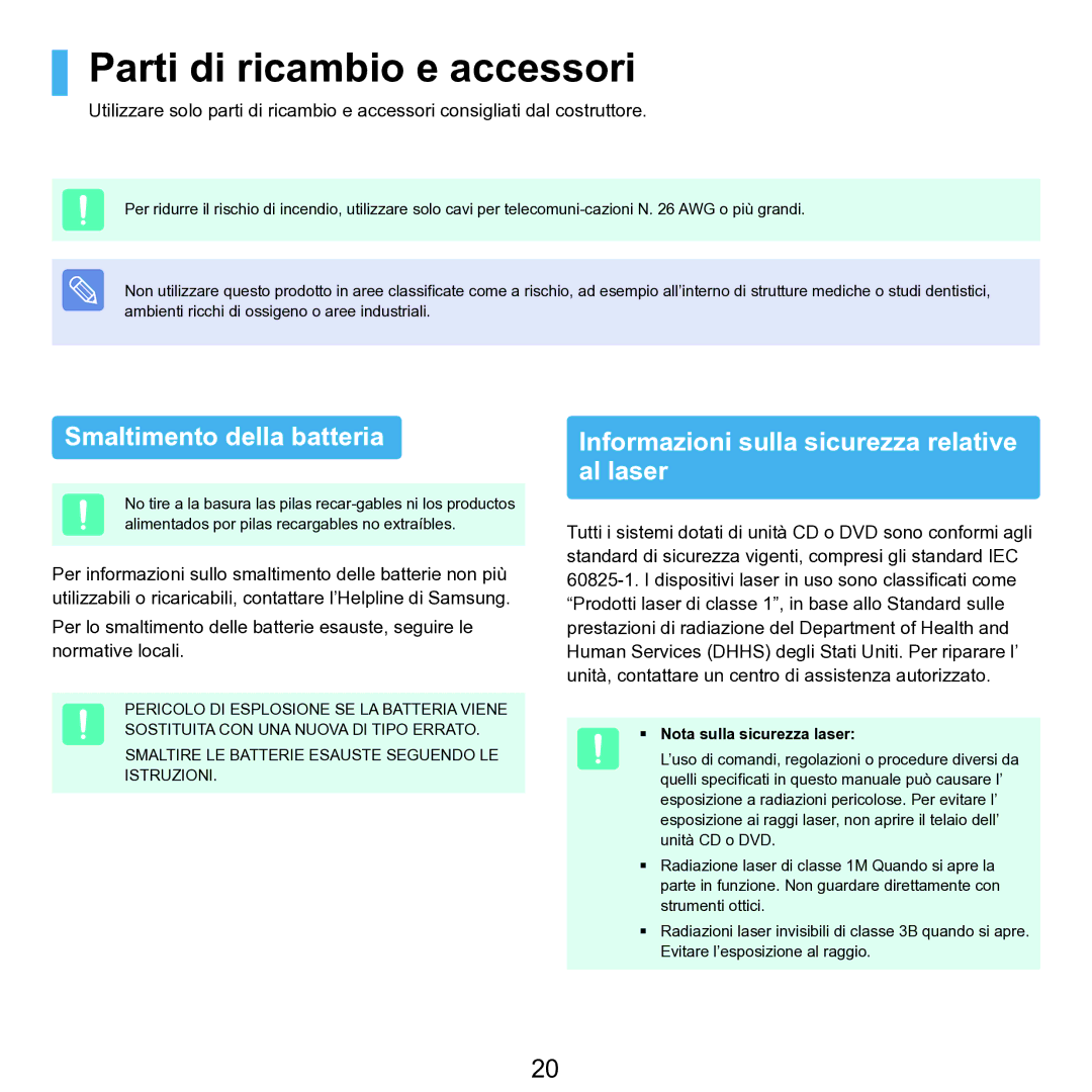 Samsung NP-Q70A000/SEI manual Parti di ricambio e accessori, Smaltimento della batteria, Nota sulla sicurezza laser 