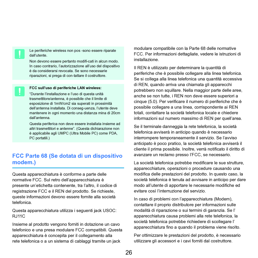 Samsung NP-Q70A000/SEI manual FCC Parte 68 Se dotata di un dispositivo modem, FCC sull’uso di periferiche LAN wireless 