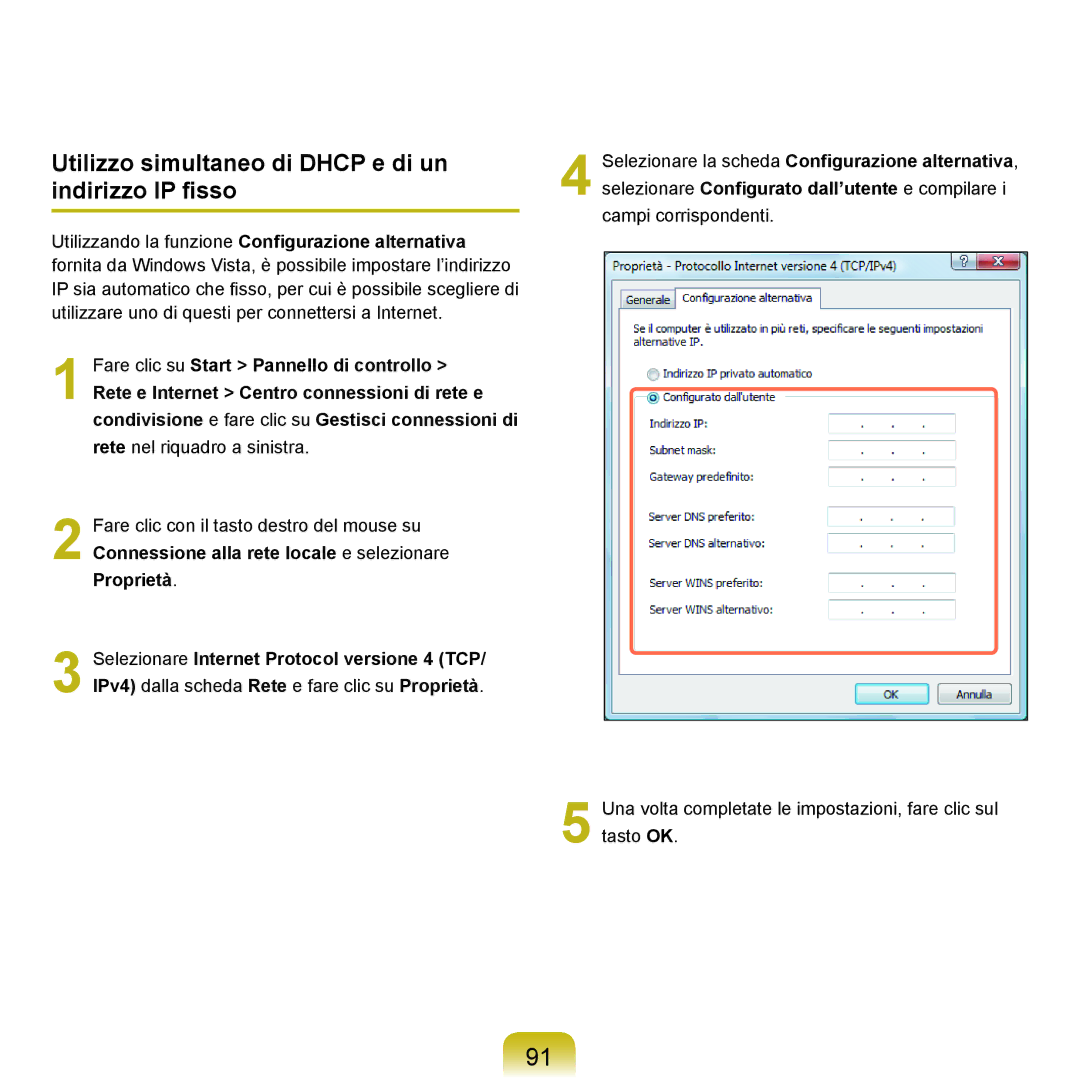 Samsung NP-Q70A000/SEI manual Utilizzo simultaneo di Dhcp e di un indirizzo IP fisso 