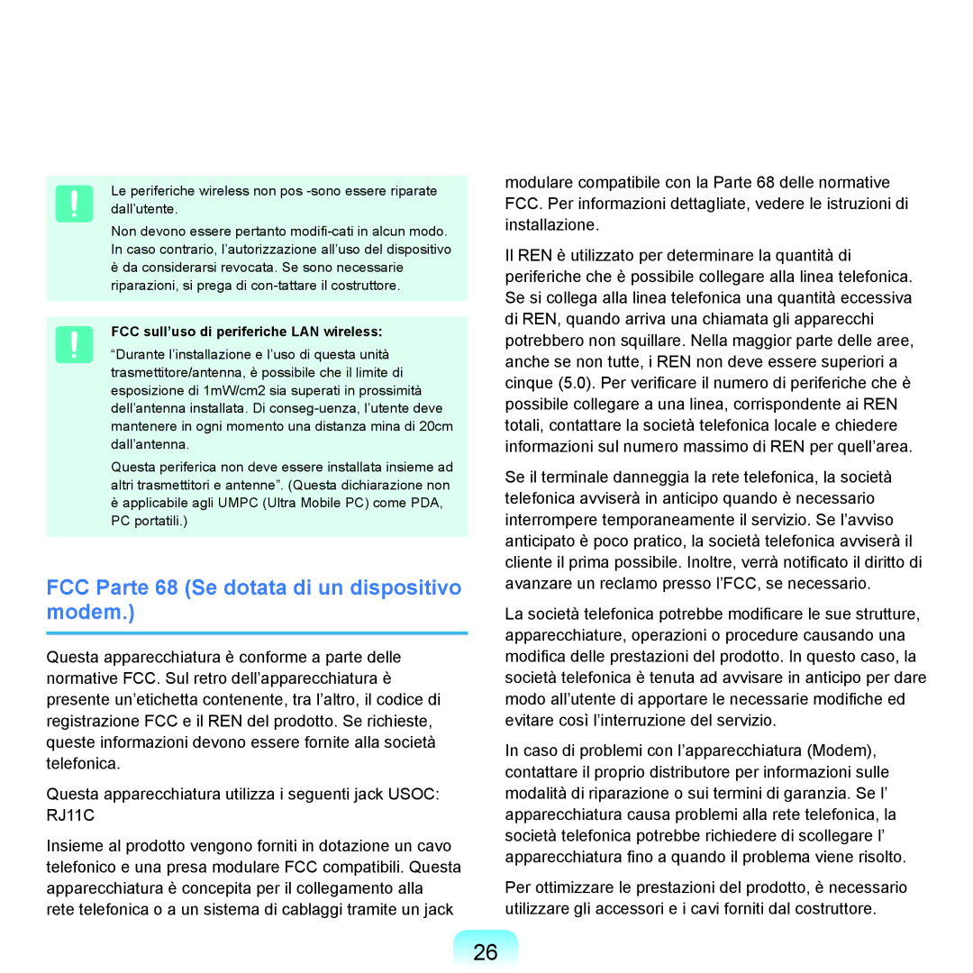 Samsung NP-Q70A000/SEI manual FCC Parte 68 Se dotata di un dispositivo modem, FCC sull’uso di periferiche LAN wireless 